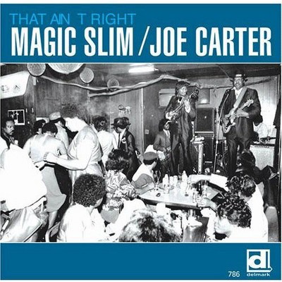 Magic Slim & Joe Carter - That Ain't Right (CD)