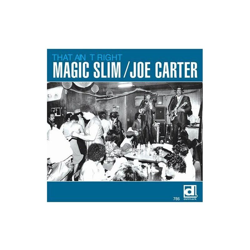 Magic Slim & Joe Carter - That Ain't Right (CD), 1 of 2