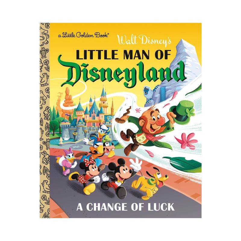 Little Man of Disneyland: A Change of Luck (Disney Classic) - (Little Golden Book) by  Nick Balian (Hardcover), 1 of 2