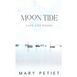 Moon Tide - by  Mary Petiet (Paperback) - 1 of 1