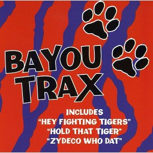 Various Artists - Bayou Trax: Louisiana Tailgatin (CD) - 1 of 1
