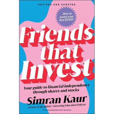 Friends That Invest - by  Simran Kaur (Paperback)