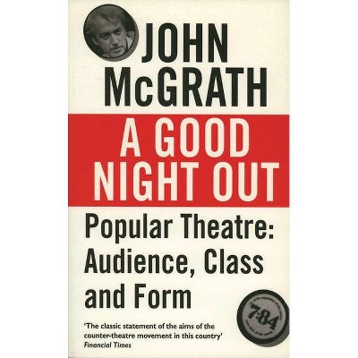 A Good Night Out - 2nd Edition by  John McGrath (Paperback)