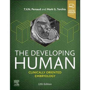The Developing Human - 12th Edition by  Mark G Torchia & T V N Persaud (Paperback) - 1 of 1