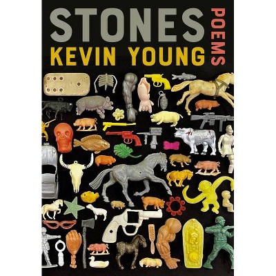 Stones - by  Kevin Young (Hardcover)