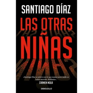 Las Otras Niñas / The Other Girls - (Indira Ramos) by  Santiago Díaz (Paperback) - 1 of 1