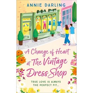A Change of Heart at the Vintage Dress Shop - by  Annie Darling (Paperback) - 1 of 1