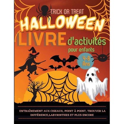 Halloween Livre d'activités pour enfants 4-8 ans - by  Lora Dorny (Paperback)