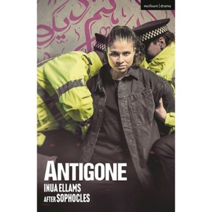 Antigone - (Modern Plays) by  Inua Ellams (Paperback) - 1 of 1