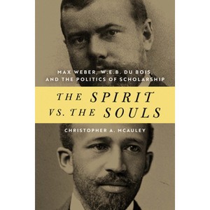 The Spirit vs. the Souls - (African American Intellectual Heritage) by  Christopher A McAuley (Hardcover) - 1 of 1