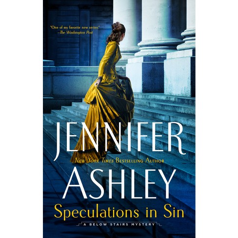 Speculations in Sin - (Below Stairs Mystery) by  Jennifer Ashley (Paperback) - image 1 of 1