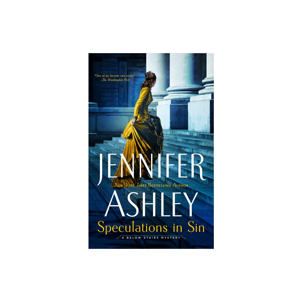 Speculations in Sin - (Below Stairs Mystery) by Jennifer Ashley (Paperback)