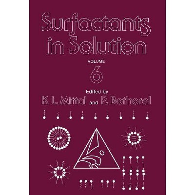 Surfactants in Solution - by  K L Mittal & P Botherel (Paperback)