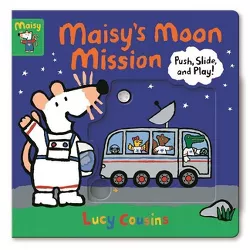 Maisy's Moon Mission - by  Lucy Cousins (Board Book)