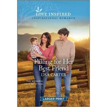 Falling for Her Best Friend - Large Print by  Lisa Carter (Paperback)