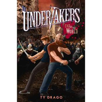 Undertakers - by  Ty Drago (Paperback)