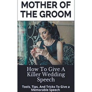 Mother Of the Groom - (Wedding Mentor) by  Wedding Mentor (Paperback) - 1 of 1