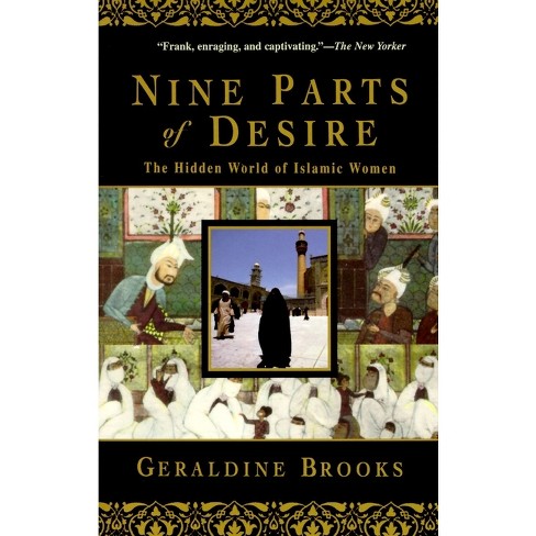 Nine Parts Of Desire - By Geraldine Brooks (paperback) : Target