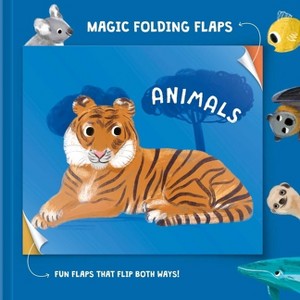 Magic Folding Flaps - Animals - by  Little Genius Books (Board Book) - 1 of 1