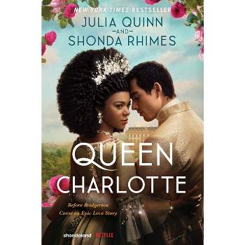 Queen Charlotte - by Julia Quinn & Shonda Rhimes
