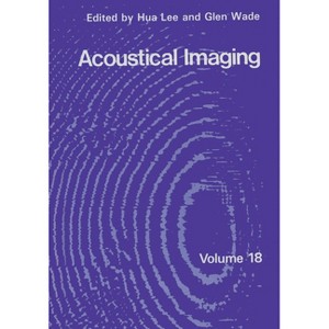Acoustical Imaging 18 - by  International Symposium on Acoustical Imaging 18th 1989 (Hardcover) - 1 of 1