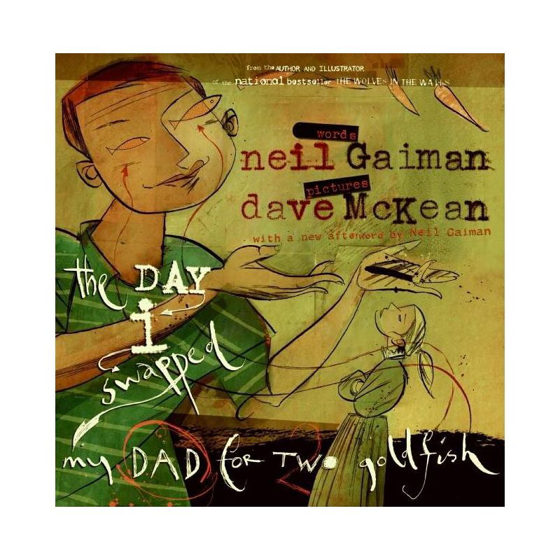 The Day I Swapped My Dad for Two Goldfish - by  Neil Gaiman (Paperback), 1 of 2