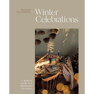 Winter Celebrations - by  Arounna Khounnoraj (Hardcover) - 1 of 1