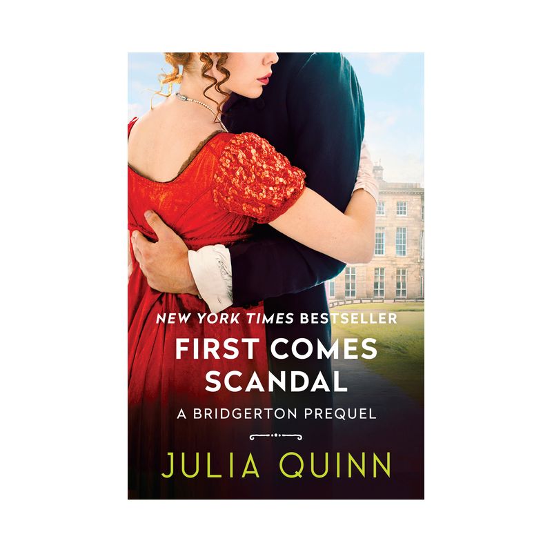 First Comes Scandal - (A Bridgerton Prequel) by  Julia Quinn (Paperback), 1 of 2
