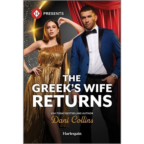 The Greek's Wife Returns - by  Dani Collins (Paperback) - image 1 of 1