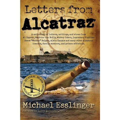 Escaping Alcatraz: The Untold Story of by Esslinger, Michael