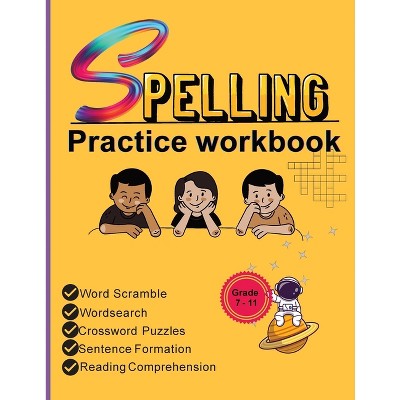 Spelling Practice Workbook - by  Richa Yadav (Paperback)