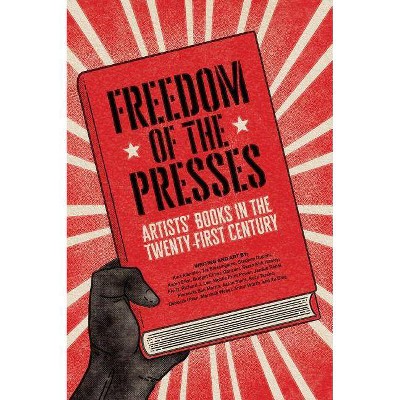 Freedom of the Presses - by  Marshall Weber (Paperback)