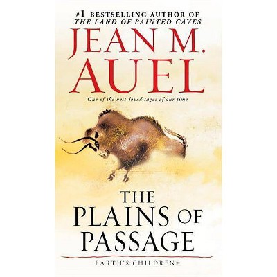 The Plains of Passage - (Earth's Children (Paperback)) by  Jean M Auel (Paperback)