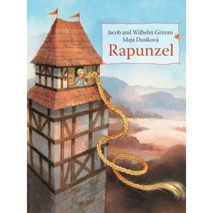 Rapunzel - by  Jacob And Wilhelm Grimm (Hardcover) - 1 of 1