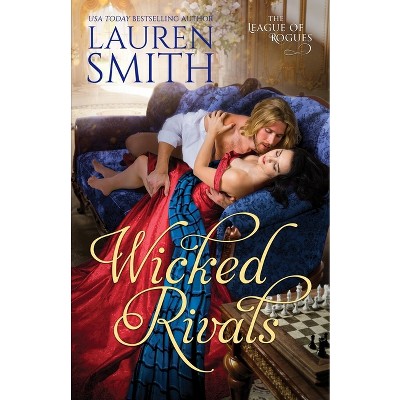 Wicked Rivals - (League of Rogues) by  Lauren Smith (Paperback)