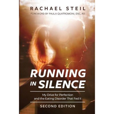 Running in Silence - 2nd Edition by  Rachael Steil (Paperback)