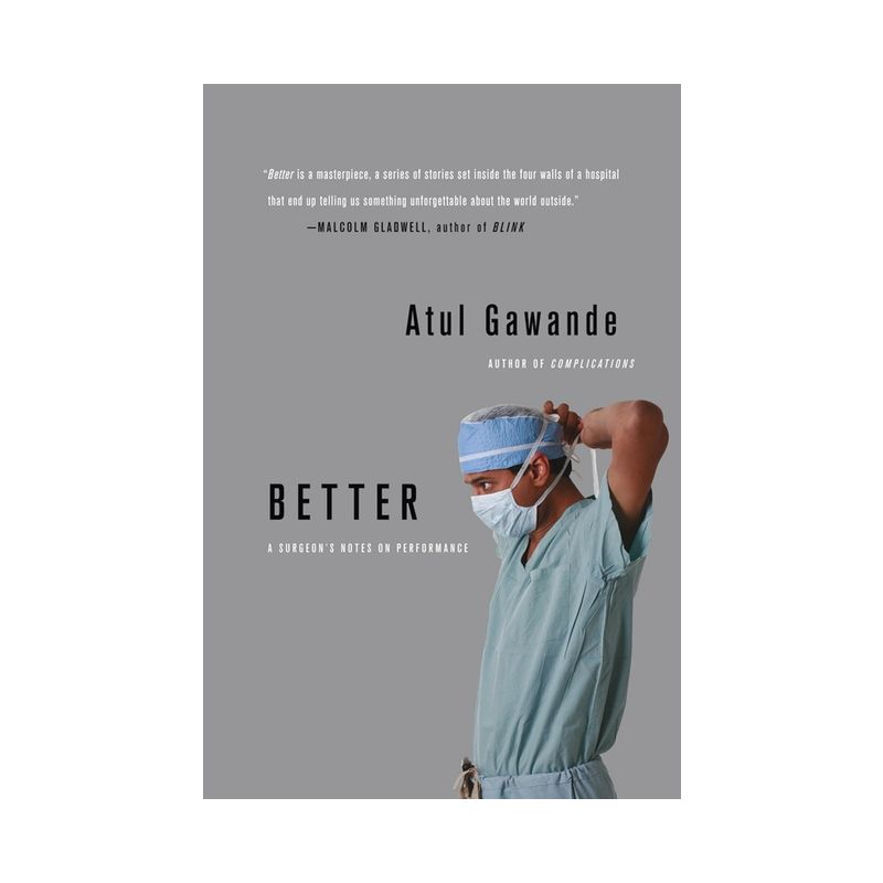 Better - by  Atul Gawande (Paperback), 1 of 2