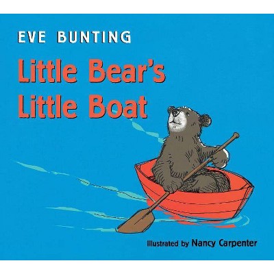 Little Bear's Little Boat by Eve Bunting (Board Book)