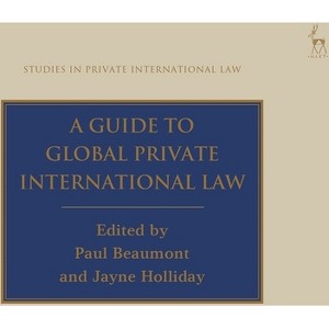 A Guide to Global Private International Law - (Studies in Private International Law) by  Paul Beaumont & Jayne Holliday (Paperback) - 1 of 1
