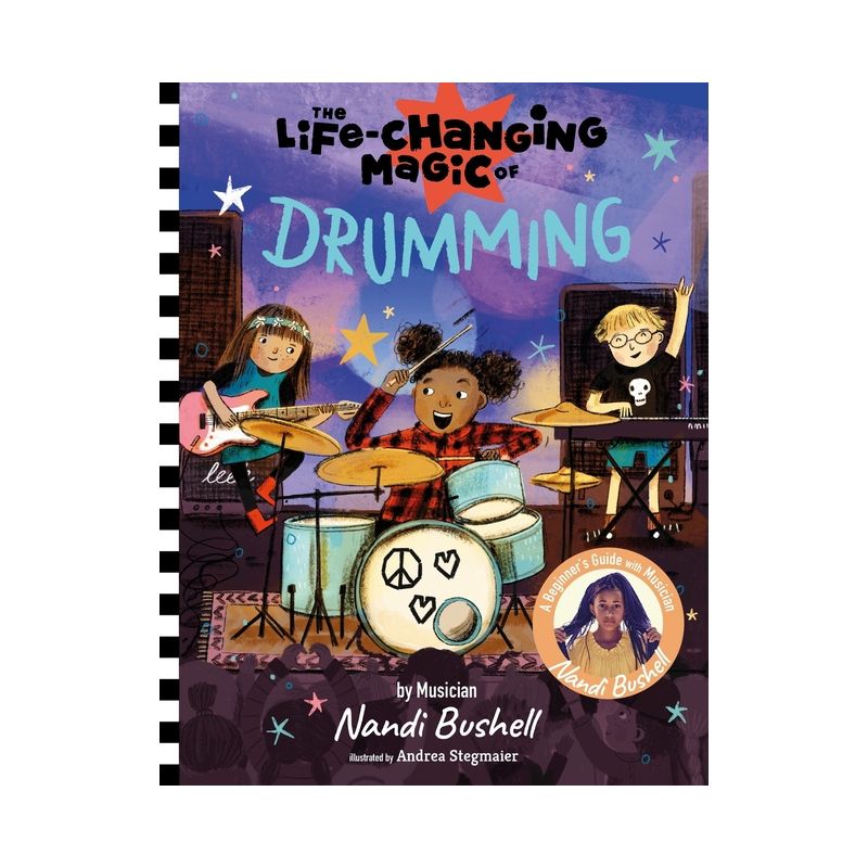 The Life-Changing Magic of Drumming - by  Nandi Bushell (Hardcover), 1 of 2