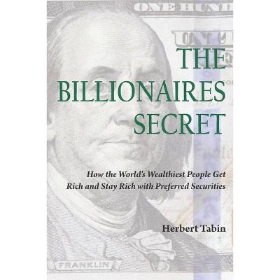 The Billionaires Secret - by  Herbert Tabin (Paperback)