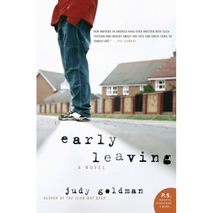 Early Leaving - by  Judy Goldman (Paperback) - 1 of 1