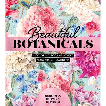 Beautiful Botanicals - (Chartwell Coloring Books) by  Editors of Chartwell Books (Paperback)
