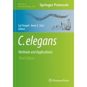 C. Elegans - (Methods in Molecular Biology) 3rd Edition by  Gal Haspel & Anne C Hart (Paperback) - 1 of 1