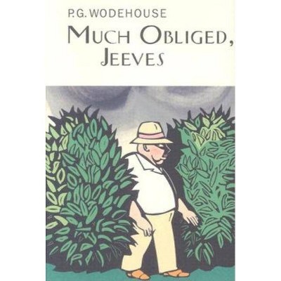  Much Obliged, Jeeves - (Collector's Wodehouse) by  P G Wodehouse (Hardcover) 