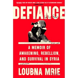 Defiance - by  Loubna Mrie (Hardcover) - 1 of 1