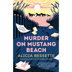 Murder on Mustang Beach - (Outer Banks Bookshop Mystery) by  Alicia Bessette (Hardcover) - 1 of 1