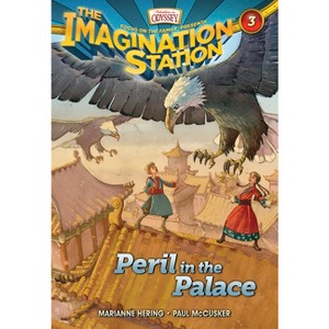 Peril in the Palace - (Imagination Station Books) by  Paul McCusker & Marianne Hering (Paperback) - 1 of 1