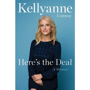 Here's the Deal - by Kellyanne Conway - 1 of 1