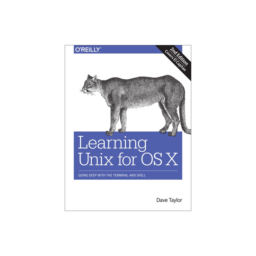 Learning UNIX for OS X - 2nd Edition by Dave Taylor (Paperback)